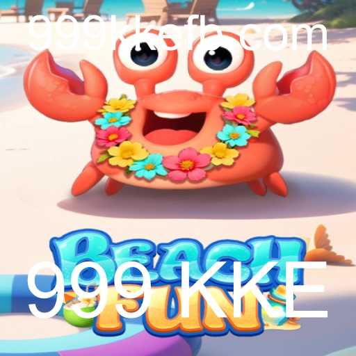 Descubra a Nova Sensação dos Jogos: BeachFun e o Fenômeno 999 KKE